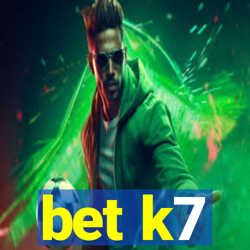 bet k7